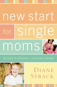 New Start for Single Moms Participant's Guide