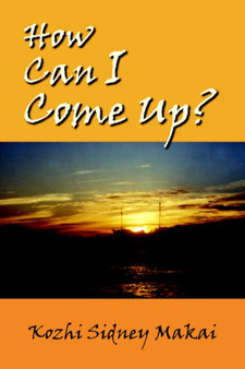 How Can I Come Up?