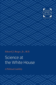 Science at the White House : A Political Liability