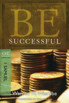 Be Successful ( 1 Samuel ) : Attaining Wealth That Money Can't Buy