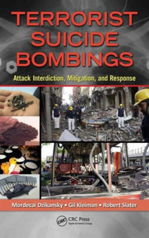 Terrorist Suicide Bombings : Attack Interdiction, Mitigation, and Response