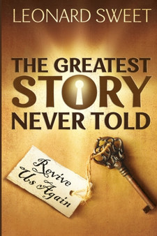 The Greatest Story Never Told : Revive Us Again