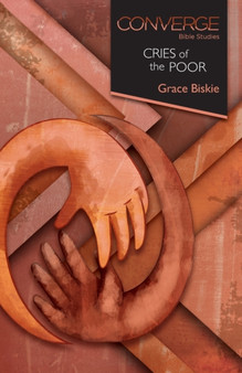 Converge Bible Studies: Cries of the Poor