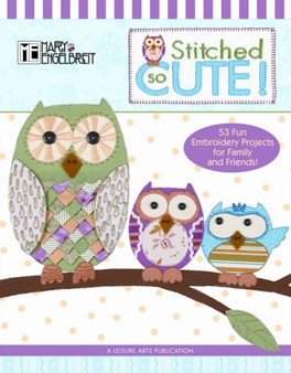 Mary Engelbreit: Stitched So Cute! by Mary Engelbreit - Hardback