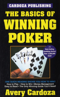The Basics of Winning Poker by Avery Cardoza - Paperback