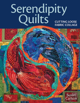 Serendipity Quilts by Susan Carlson - Paperback
