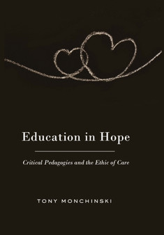 Education in Hope : Critical Pedagogies and the Ethic of Care : 382