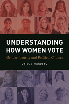 Understanding How Women Vote : Gender Identity and Political Choices