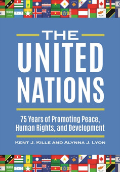 The United Nations : 75 Years of Promoting Peace, Human Rights, and Development