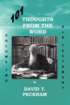 101 Thoughts From the Word - Volume Two : Old Testament
