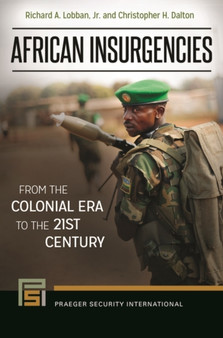 African Insurgencies : From the Colonial Era to the 21st Century