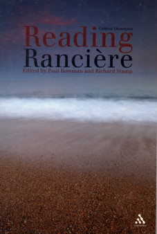 Reading Ranciere : Critical Dissensus