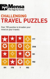 Challenging Travel Puzzles : Over 150 Puzzles to Broaden Your Mind on Your Travels by Mensa - Paperback