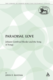 Paradisal Love : Johann Gottfried Herder and the Song of Songs