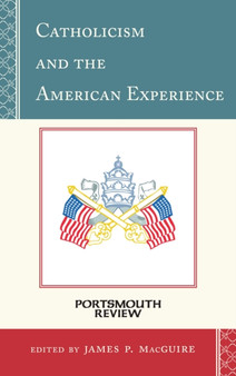 Catholicism and the American Experience : Portsmouth Review