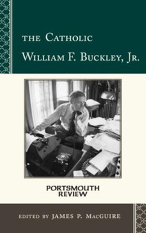 The Catholic William F. Buckley, Jr. : Portsmouth Review