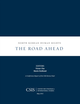 North Korean Human Rights : The Road Ahead
