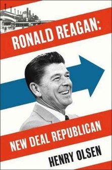 Ronald Reagan : New Deal Republican