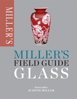 Miller's Field Guide: Glass by Judith Miller - Paperback