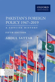 Pakistans Foreign Policy 1947-2019 : A Concise History