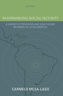 Reassembling Social Security : A Survey of Pensions and Health Care Reforms in Latin America
