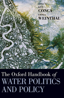 The Oxford Handbook of Water Politics and Policy
