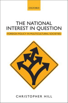 The National Interest in Question : Foreign Policy in Multicultural Societies