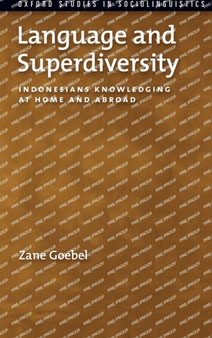 Language and Superdiversity : Indonesians Knowledging at Home and Abroad