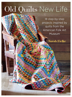 Old Quilts, New Life by Sarah Fielke - Paperback