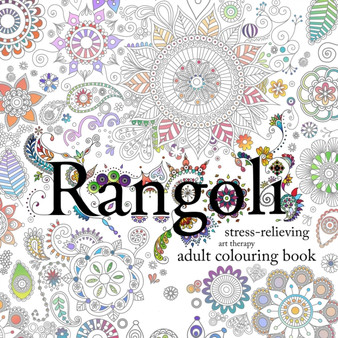 Rangoli : Stress-Relieving Art Therapy Adult Colouring Book by Andrew Davis - Paperback