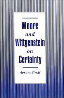 Moore and Wittgenstein on Certainty