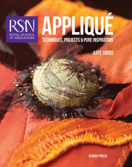 RSN: Applique : Techniques, Projects and Pure Inspiration by Kate Cross - Paperback