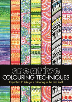 Creative Colouring Techniques by Cindy Wilde - Paperback