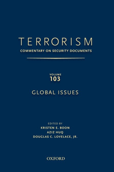 TERRORISM: Commentary on Security Documents Volume 103: Global Issues