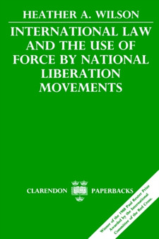International Law and the Use of Force by National Liberation Movements