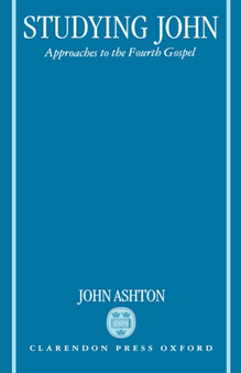 Studying John : Approaches to the Fourth Gospel