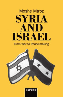 Syria and Israel : From War to Peacemaking