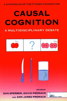Causal Cognition : A Multidisciplinary Debate