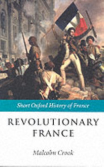 Revolutionary France : 1788-1880