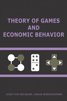 Theory of Games and Economic Behavior : 60th Anniversary Commemorative Edition by John Von Neumann - Paperback