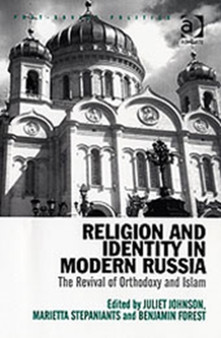 Religion and Identity in Modern Russia : The Revival of Orthodoxy and Islam
