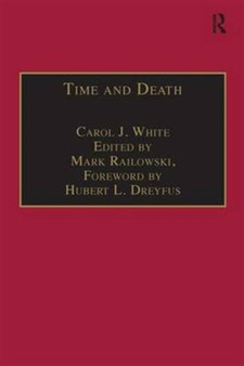 Time and Death : Heidegger's Analysis of Finitude
