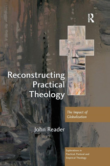 Reconstructing Practical Theology : The Impact of Globalization