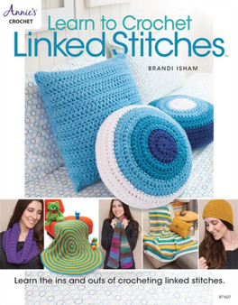 Learn to Crochet Linked Stitches : Learn the Ins and Outs of Crocheting Linked Stitches by Brandi Isham - Paperback