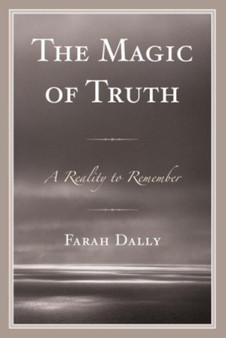 The Magic of Truth : A Reality to Remember