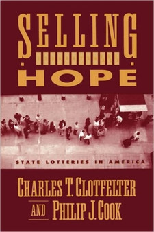 Selling Hope : State Lotteries in America