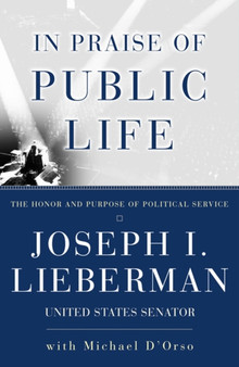 In Praise Of Public Life : The Honor And Purpose Of Political Science