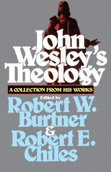 John Wesley's Theology : A Collection