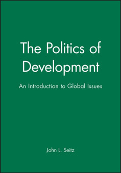 The Politics of Development : An Introduction to Global Issues