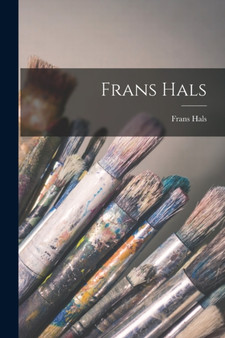 Frans Hals by Frans Hals - Paperback